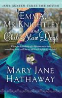 Emma, Mr. Knightley, and Chili-Slaw Dogs 1476777527 Book Cover