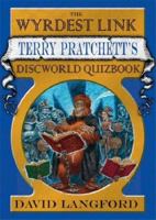 The Wyrdest Link: Terry Pratchett's Discworld Quizbook