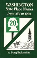 Washington State Place Names: From Alki to Yelm