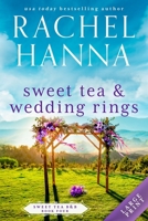 Sweet Tea & Wedding Rings (Sweet Tea B&B) 1953334199 Book Cover