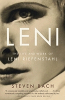 Leni: The Life and Work of Leni Riefenstahl