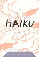 The Essential Haiku: Versions of Bashō, Buson, and Issa