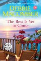 The Best Is Yet to Come 1984818864 Book Cover