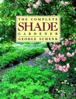 The Complete Shade Gardener