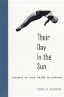 Their Day in the Sun: Women of the 1932 Olympics