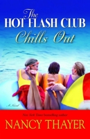 The Hot Flash Club Chills Out 0345485548 Book Cover