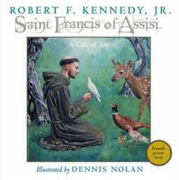 Saint Francis of Assisi: A Life of Joy