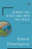 Across the River and into the Trees 009990960X Book Cover