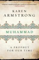 Muhammad: A Prophet for Our Time