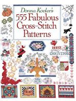 Donna Kooler's 555 Fabulous Cross Stitch Patterns