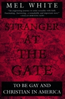 Stranger at the Gate: To Be Gay and Christian in America (Plume Books)