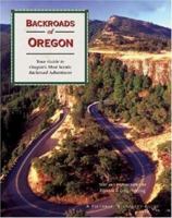 Backroads of Oregon: Your Guide to Oregon's Most Scenic Backroad Adventures