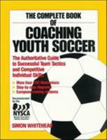 The Complete Book of Coaching Youth Soccer