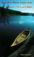 Boundary Waters Canoe Area: The Eastern Region