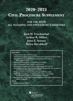 Civil Procedure Supplement, for Use with All Pleading and Procedure Casebooks, 2020-2021 1684679702 Book Cover