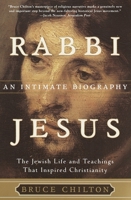 Rabbi Jesus: An Intimate Biography