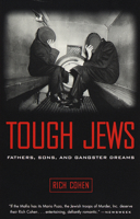 Tough Jews : Fathers, Sons, and Gangster Dreams