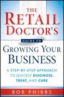 The Retail Doctor's Guide to Growing Your Business