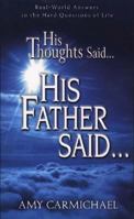 His Thoughts Said. . .His Father Said