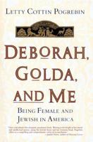 Deborah, Golda, and Me