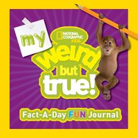 My Weird But True Fact-A-Day Fun Journal