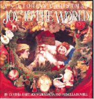 Joy to the World: A Victorian Christmas