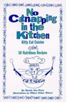 No Catnapping in the Kitchen: Kitty Cat Cuisine