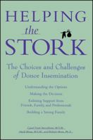 Helping the Stork: The Choices and Challenges of Donor Insemination