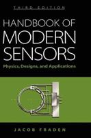 Handbook of Modern Sensors: Physics, Designs, and Applications (Handbook of Modern Sensors)