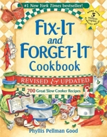 Fix-It and Forget-It Cookbook: Feasting with Your Slow Cooker