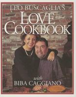 Leo Buscaglia's Love Cookbook