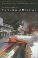 The Selected Poetry of Yehuda Amichai