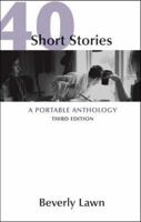 40 Short Stories: A Portable Anthology