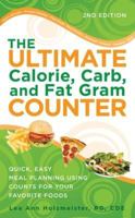 The Ultimate Calorie, Carb, & Fat Gram Counter