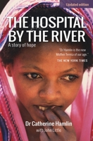 The Hospital by the River: A Story of Hope