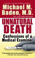 Unnatural Death: Confessions of a Medical Examiner