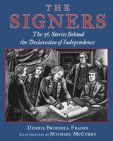 The signers: The fifty-six stories behind the Declaration of Independence