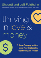 Thriving in Love and Money: 5 Game-Changing Insights about Your Relationship, Your Money, and Yourself 076423255X Book Cover