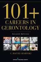 101 Careers in Gerontology