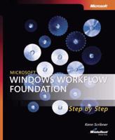 Microsoft Windows Workflow Foundation Step by Step (Pro Step By Step Developer)