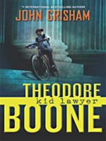 Theodore Boone, Kid Lawyer 0525423842 Book Cover