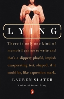 Lying: A Metaphorical Memoir