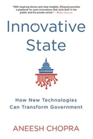 Innovative State: How New Technologies Can Transform Government