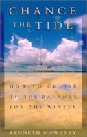 Chance the Tide: How to Cruise to the Bahamas for the Winter