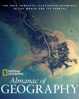 National Geographic Almanac of Geography (National Geographic Almanacs)