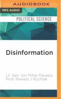 Disinformation: Former Spy Chief Reveals Secret Strategy for Undermining Freedom, Attacking Religion, and Promoting Terrorism