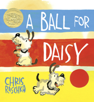 A Ball for Daisy 037585861X Book Cover