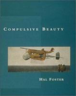 Compulsive Beauty (October Books) 026256081X Book Cover