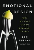 Emotional Design: Why We Love (or Hate) Everyday Things