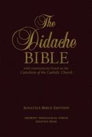 The Didache Bible: With Commentaries Based on the Catechism of the Catholic Church